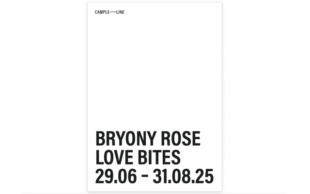 A white exhibition booklet cover with blocky black text reading, 'BRYONY ROSE', 'LOVE BITES', open from the 29th of June to the 31st of August 2025.