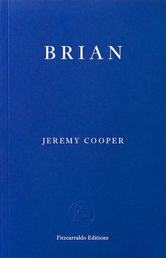 The book cover for ‘Brian’ by Jeremy Cooper. The cover has a royal blue background and displays the title and author’s name in block white lettering.