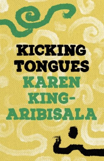 The book cover for ‘Kicking Tongues’ by Karen King-Aribisala. The cover is yellow with white, green and black swirls filling the backdrop.